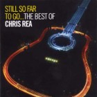 Chris Rea - Still So Far To Go ... The Best Of Chris Rea