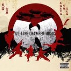 Wu Tang Clan - Chamber Music