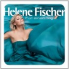 Helene Fischer - Für einen Tag (Fan-Edition)