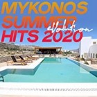 Mykonos Summer Evolution Hits 2020 (The House Music Summer Mykonos 2020)