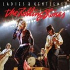 The Rolling Stones - Ladies And Gentlemen