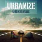 Urbanize - Grenzenlos