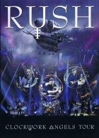 Rush - Clockwork Angels Tour.(2013)