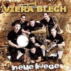 Viera Blech - Neue Wege