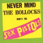 Sex Pistols - Never Mind The Bollocks (2012