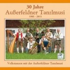 Ausserfeldner Tanzlmusi - 30 Jahre