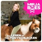 Mirja Boes - Das Leben Ist Kein Ponyschlecken