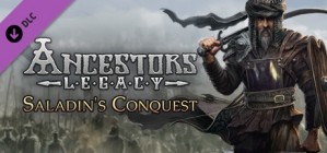 Ancestors Legacy Saladins Conquest