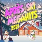 Apres Ski Megahits 2021