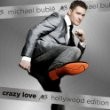 Michael Buble - Crazy Love Hollywood Edition