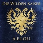 Die Wilden Kaiser - A.E.I.O.U