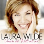 Laura Wilde - Umarm Die Welt Mit Mir