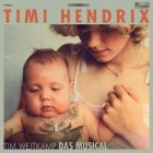 Timi Hendrix - Tim Weitkamp Das Musical