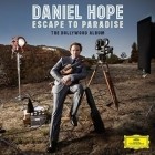 Daniel Hope - Escape To Paradise The Hollywood Album