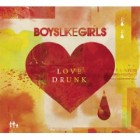 Boys Like Girls - Love Drunk