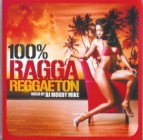100% Ragga Reggaeton (Mixed By DJ King Serenity)