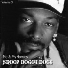 Snoop Doggy Dogg - Me & My Homies Vol.3