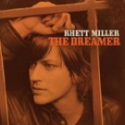 Rhett Miller - The Dreamer