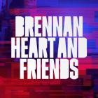 Brennan Heart - Brennan Heart & Friends