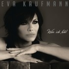 Eva Kaufmann - Was Ich Fühl