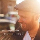 Matze Rossi - Ich Fange Feuer