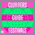 Clubbers Guide to Festivals 2016 - Ministry of Sound