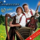 Casanovas aus dem Zillertal - 40 Jahre (Jubiläumsproduktion)