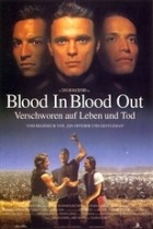 Blood In Blood Out - Verschworen auf Leben und Tod