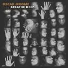 Oscar Jerome - Breathe Deep