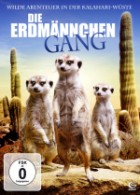 Die Erdmännchen Gang - Wilde Abenteuer in der Kalahari-Wüste 