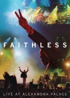 Faithless - Live at Alexandra Place (2005)