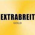 Extrabreit - Gold