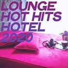 Lounge Hot Hits Hotel 2020