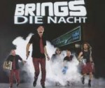 Brings - Die Nacht