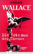 Edgar Wallace - Die Tote aus der Themse