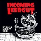 Incoming Leergut - Dagegen Mit Dem Trend