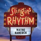 Wayne Hancock - Slingin Rhythm