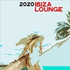 Lounge Ibiza Selection 2020 (Selection Electronic Lounge Ibiza 2020)