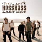 The Bosshoss - Last Day (Do or Die)