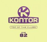 Kontor Top Of The Clubs Vol.82
