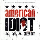 Green Day - American Idiot: The Original Broadway Cast