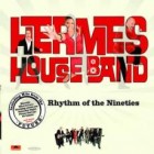 Hermes House Band - Rhythm of the Nineties