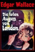 Edgar Wallace - Die toten Augen von London