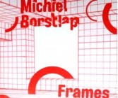 Michiel Borstlap - Frames