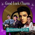 Elvis Presley - Good Luck Charm (Remember Elvis)