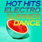 Hot Hits Electro Summer Dance