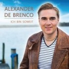 Alexander De Brenco - Ich Bin Soweit