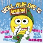 Voll Auf Die 12 (Apres Ski Party-Hits 2011)