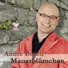 Andre Borell - Mauerblümchen