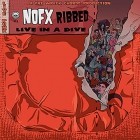 NOFX - Ribbed-Live in a Dive